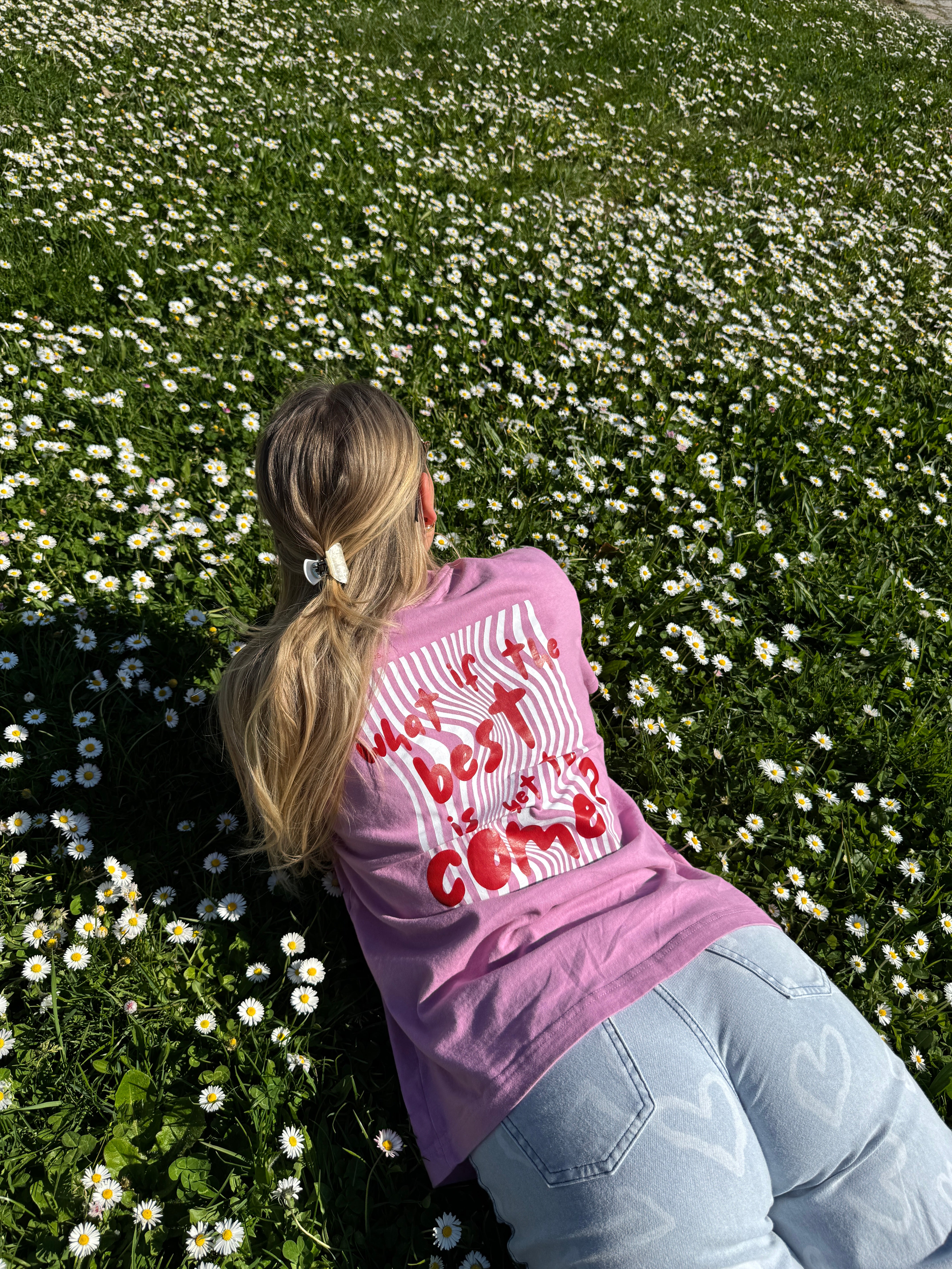 Shirt "What if the best is yet to come?"